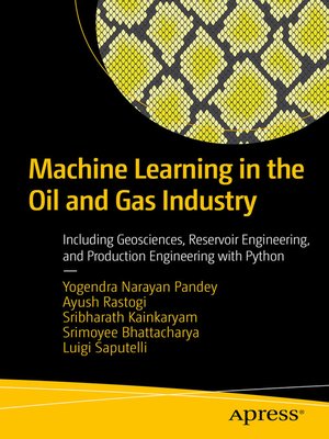 cover image of Machine Learning in the Oil and Gas Industry